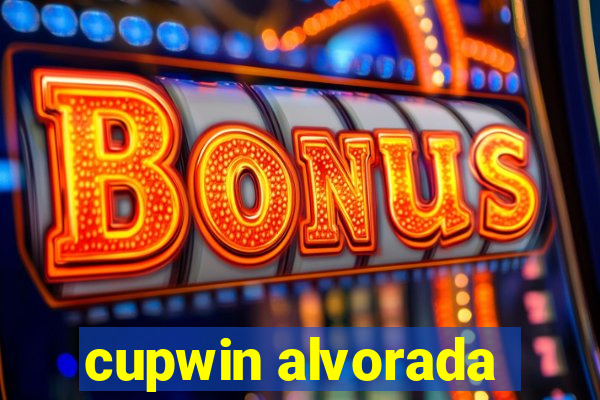 cupwin alvorada